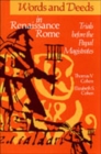 Words and Deeds in Renaissance Rome : Trials before the Papal Magistrates - Book