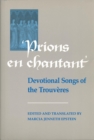 Prions en Chantant : Devotional Songs of the Trouveres - Book