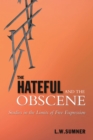 The Hateful and the Obscene : Studies in the Limits of Free Expression - Book