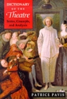 Dictionary of the Theatre : Terms, Concepts, and Analysis - Book