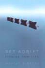 Set Adrift : Fishing Families - Book