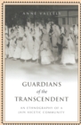 Guardians of the Transcendent : An Ethnography of a Jain Ascetic Community - Book