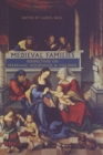Medieval Families : Perspectives on Marriage, Household, and Children - Book