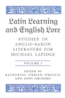 Latin Learning and English Lore (Volumes I & II) : Studies in Anglo-Saxon Literature for Michael Lapidge - Book