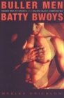 Buller Men and Batty Bwoys : Hidden Men in Toronto and Halifax Black Communities - Book