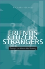 Friends, Citizens, Strangers : Essays on Where We Belong - Book