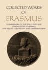 Collected Works of Erasmus : Paraphrases on the Epistles to the Corinthians, Ephesians, Philippans, Colossians, and Thessalonians, Volume 43 - Book