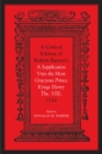 Critical Edition of Robert Barnes's A Supplication Vnto the Most Gracyous Prince Kynge Henry The. VIIJ. 1534 - Book