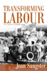 Transforming Labour : Women and Work in Postwar Canada - Book