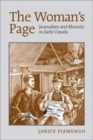 The Woman's Page : Journalism and Rhetoric in Early Canada - Book