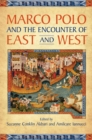 Marco Polo and the Encounter of East and West - Book