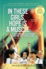 In These Girls, Hope Is A Muscle - Book