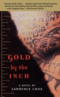 Gold by the Inch : A Novel - Book