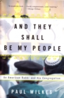 And They Shall Be My People : An American Rabbi and His Congregation - Book