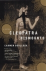 Cleopatra Dismounts : A Novel - Book