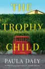 The Trophy Child : A Novel - eBook