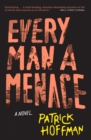 Every Man a Menace : A Novel - eBook