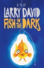 Fish in the Dark : A Play - eBook