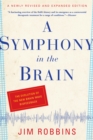 A Symphony in the Brain : The Evolution of the New Brain Wave Biofeedback - eBook