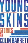 Young Skins : Stories - eBook