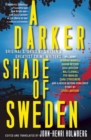 A Darker Shade of Sweden : Original Stories by Sweden's Greatest Crime Writers - eBook