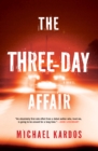 The Three-Day Affair : A Novel - eBook