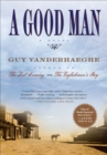 A Good Man : A Novel - eBook