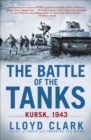 The Battle of the Tanks : Kursk, 1943 - eBook