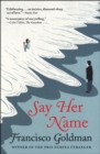 Say Her Name : A Novel - eBook