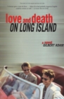 Love and Death on Long Island : A Novel - eBook