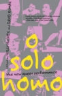 O Solo Homo : The New Queer Performance - eBook