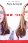 What Are You Like? : A Novel - eBook