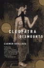 Cleopatra Dismounts : A Novel - eBook
