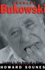 Charles Bukowski : Locked in the Arms of a Crazy Life - eBook