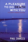 A Pleasure to Do Death with You - Book