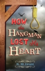 How the Hangman Lost His Heart - eBook