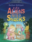 Even Aliens Need Snacks - eBook