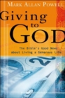 Giving to God : The Bible's Good News About Living a Generous Life - Book