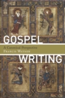 Gospel Writing : A Canonical Perspective - Book