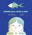Phone Call with a Fish - Book