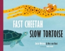 Fast Cheetah, Slow Tortoise : Poems of Animal Opposites - Book