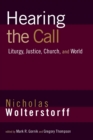 Hearing the Call : Liturgy, Justice, Church, and World - Book