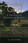 Finding God : A Treasury of Conversion Stories - Book