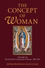 Concept of Woman, Volume 3 : The Search for Communion of Persons, 1500-2015 - Book