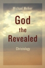 God the Revealed : Christology - Book
