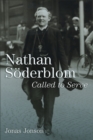 Nathan Soederblom : Called to Serve - Book