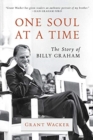 One Soul at a Time : The Story of Billy Graham - Book