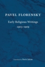 Early Religious Writings, 1903-1909 - Book