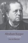 Abraham Kuyper : A Pictorial Biography - Book