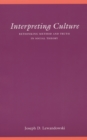 Interpreting Culture : Rethinking Method and Truth in Social Theory - eBook